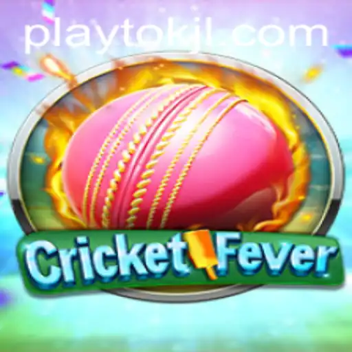 Dive into the Action-Packed World of CricketFever with Playtok