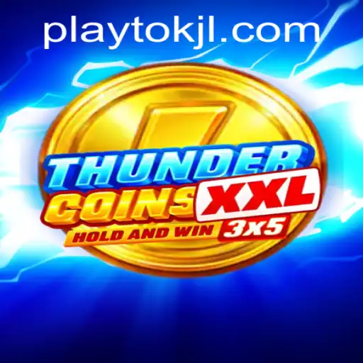 ThunderCoinsXxl: An Exciting Journey Through Gaming with Playtok