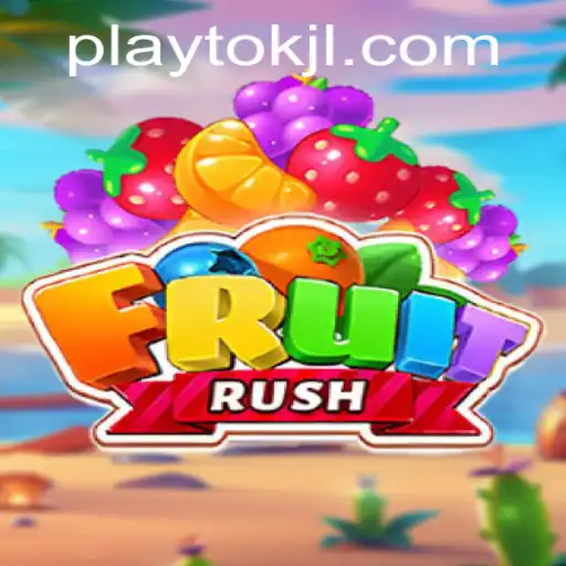 Explore the Exciting World of FruitRush with Playtok: A Modern Twist to Classic Gaming