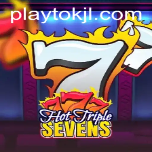 HotTripleSevens: Dive into the Exciting World of Playtok