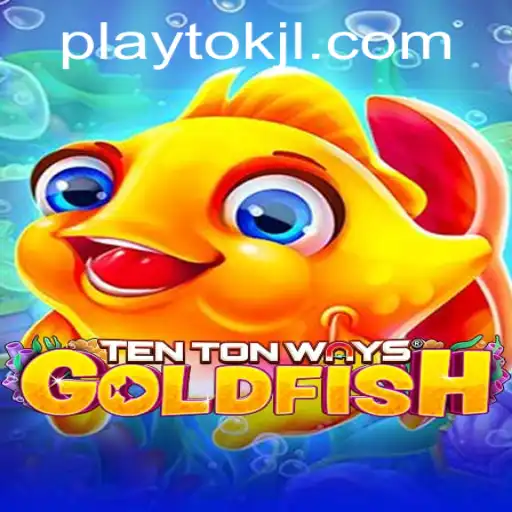 Exploring TenTonWaysGoldfish: A New Dimension in Gaming